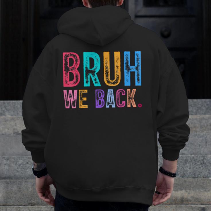 Bruh We Back Teachers Retro Back To School Boys Girls Kids Men Zip Up Hoodie Back Print, funny design Bruh We Back Teachers Retro Back To School Boys Girls Kids Men Zip Up Hoodie Back Print, funny design