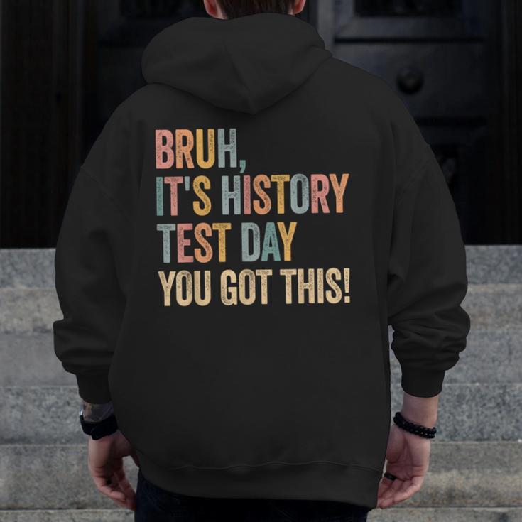 Bruh It's History Test Day You Got This History Teacher Men Zip Up Hoodie Back Print, History Teacher Gifts, funny design Bruh It's History Test Day You Got This History Teacher Men Zip Up Hoodie Back Print, History Teacher Gifts, funny design