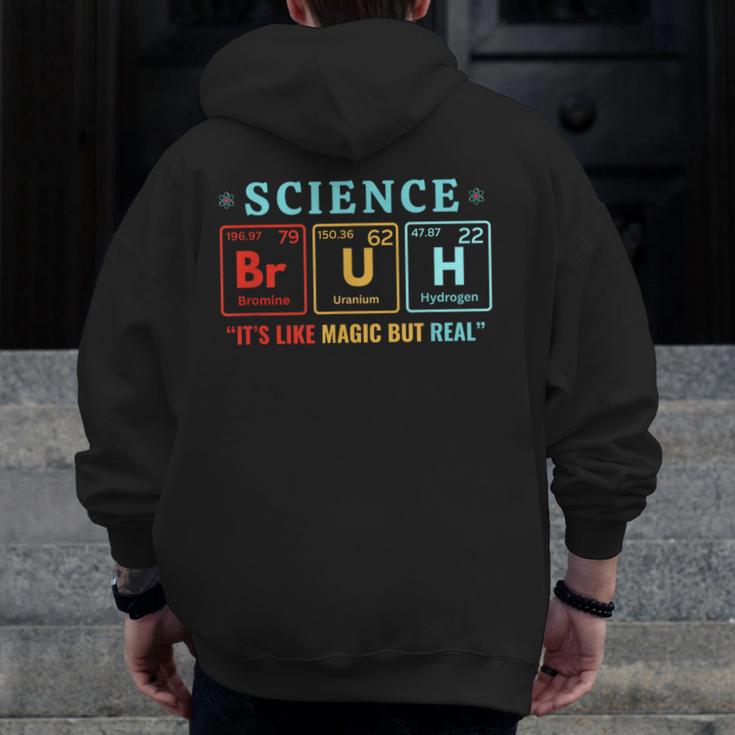 Bruh Science Like Magic But Real Teachers Students Scientist Men Zip Up Hoodie Back Print, Science Teacher Gifts, funny design Bruh Science Like Magic But Real Teachers Students Scientist Men Zip Up Hoodie Back Print, Science Teacher Gifts, funny design