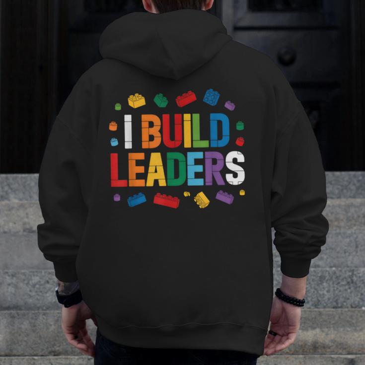 I Build Leaders Bricks Building Blocks Teacher Brick Builder Men Zip Up Hoodie Back Print, funny design I Build Leaders Bricks Building Blocks Teacher Brick Builder Men Zip Up Hoodie Back Print, funny design