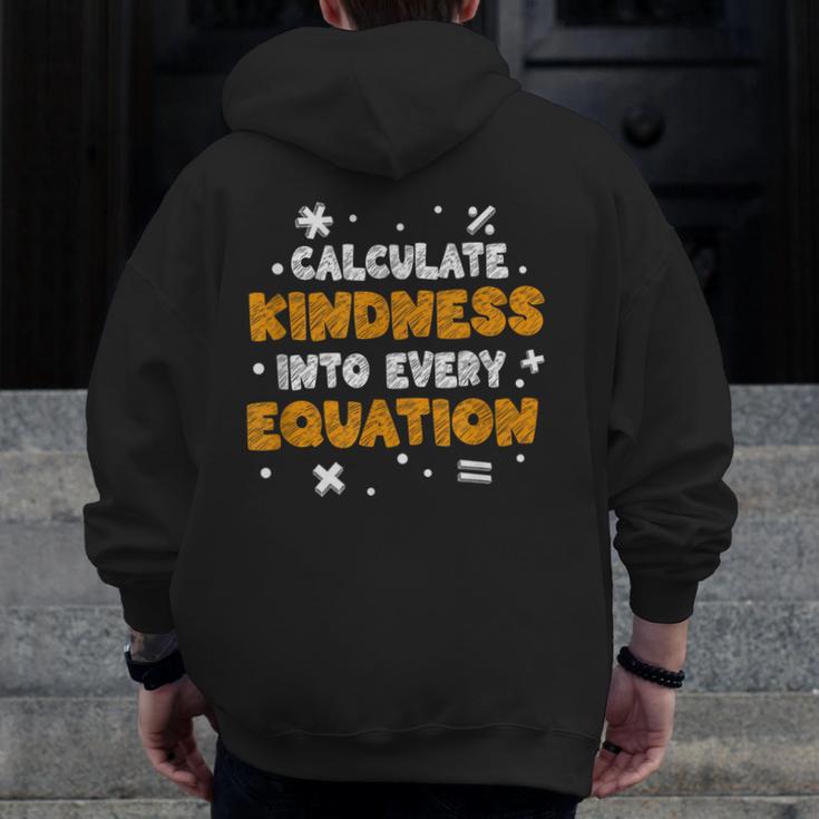 Calculate Kindness Into Every Equation Math Teacher School Men Zip Up Hoodie Back Print, funny design Calculate Kindness Into Every Equation Math Teacher School Men Zip Up Hoodie Back Print, funny design