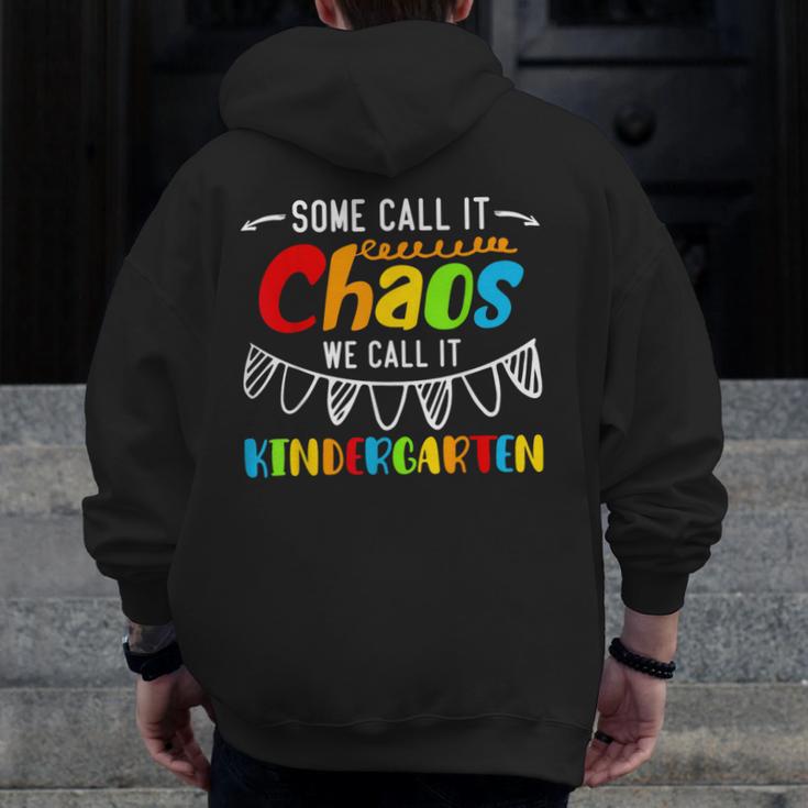 Some Call It Chaos We Call It Kindergarten Teacher Men Zip Up Hoodie Back Print, funny design