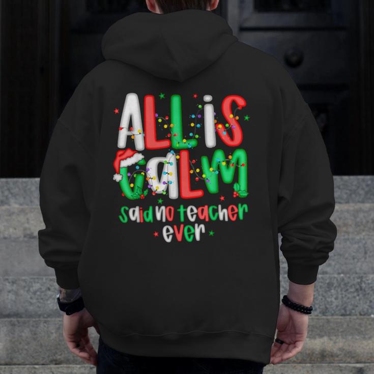 All Calm Said No Teacher Teacher Christmas Lights Men Zip Up Hoodie Back Print, funny design All Calm Said No Teacher Teacher Christmas Lights Men Zip Up Hoodie Back Print, funny design