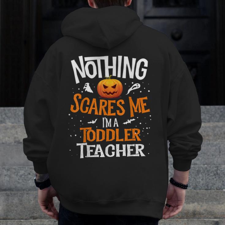 You Cannot Scare Me I'm An Toddler Teacher Halloween Men Women Kids Men Zip Up Hoodie Back Print, funny design You Cannot Scare Me I'm An Toddler Teacher Halloween Men Women Kids Men Zip Up Hoodie Back Print, funny design