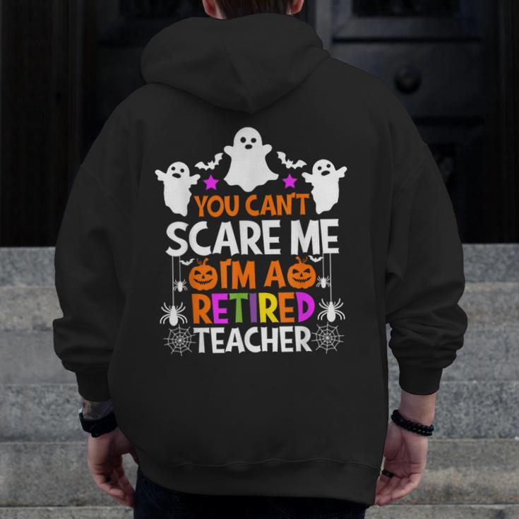 You Can't Scare Me I'm A Retired Teacher Shirt Halloween Men Zip Up Hoodie Back Print, funny design You Can't Scare Me I'm A Retired Teacher Shirt Halloween Men Zip Up Hoodie Back Print, funny design
