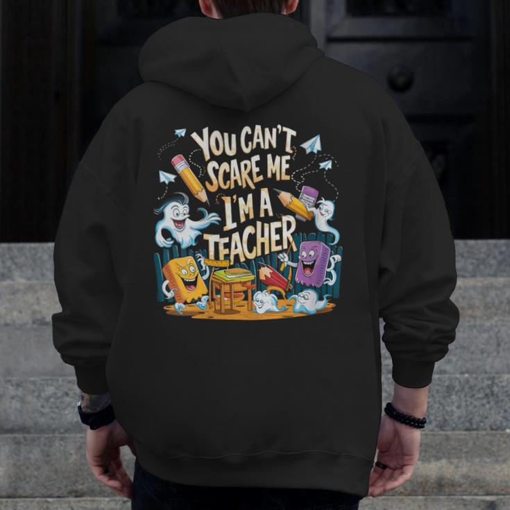 You Can't Scare Me I'm A Teacher Cool Math Teacher Halloween Men Zip Up Hoodie Back Print, funny design You Can't Scare Me I'm A Teacher Cool Math Teacher Halloween Men Zip Up Hoodie Back Print, funny design