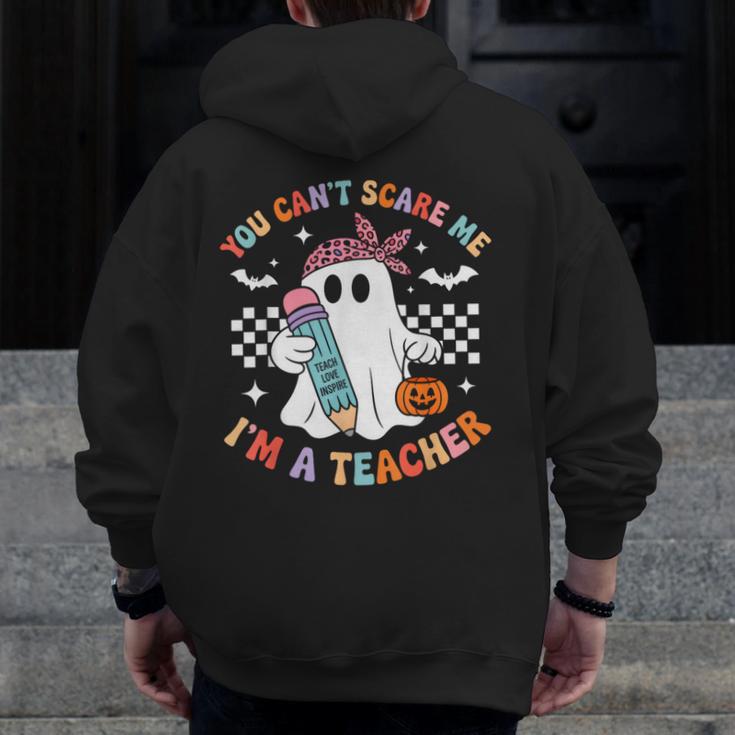 You Can't Scare Me I'm A Teacher Ghost Happy Halloween Men Zip Up Hoodie Back Print, funny design You Can't Scare Me I'm A Teacher Ghost Happy Halloween Men Zip Up Hoodie Back Print, funny design