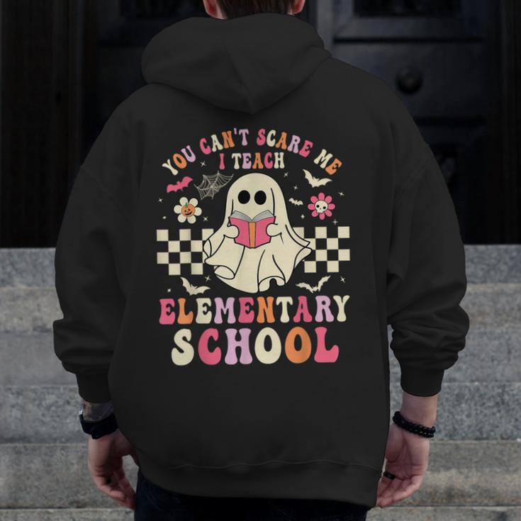 You Can't Scare Me I Teach Elementary School Teacher Spooky Men Zip Up Hoodie Back Print, funny design You Can't Scare Me I Teach Elementary School Teacher Spooky Men Zip Up Hoodie Back Print, funny design