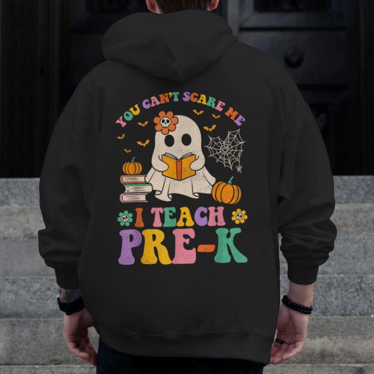 You Can't Scare Me I Teach Pre-k Teacher Halloween Ghost Men Women Kids Men Zip Up Hoodie Back Print, funny design You Can't Scare Me I Teach Pre-k Teacher Halloween Ghost Men Women Kids Men Zip Up Hoodie Back Print, funny design