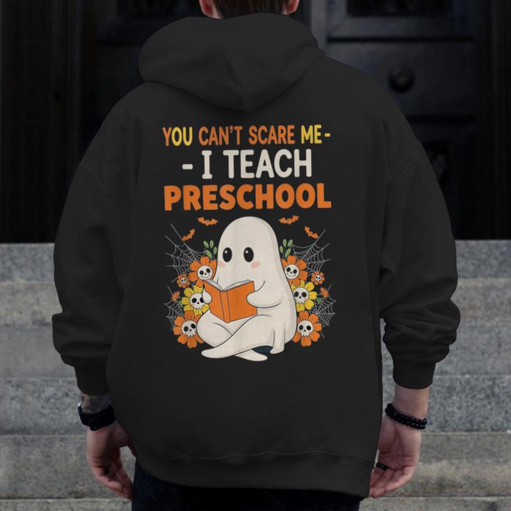 You Cant Scare Me I Teach Preschool Halloween Teacher Men Zip Up Hoodie Back Print, funny design You Cant Scare Me I Teach Preschool Halloween Teacher Men Zip Up Hoodie Back Print, funny design