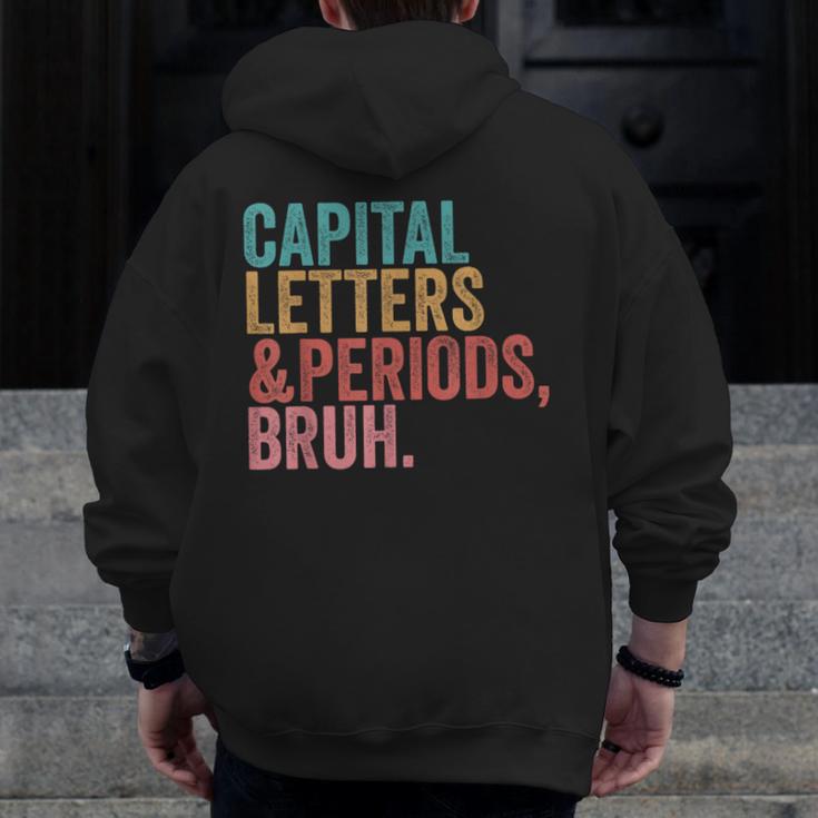 Capital Letters And Periods Bruh Teacher Men Zip Up Hoodie Back Print, funny design Capital Letters And Periods Bruh Teacher Men Zip Up Hoodie Back Print, funny design