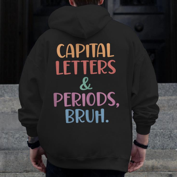 Capital Letters And Periods Bruh Bruh Teacher Women Men Zip Up Hoodie Back Print, funny design