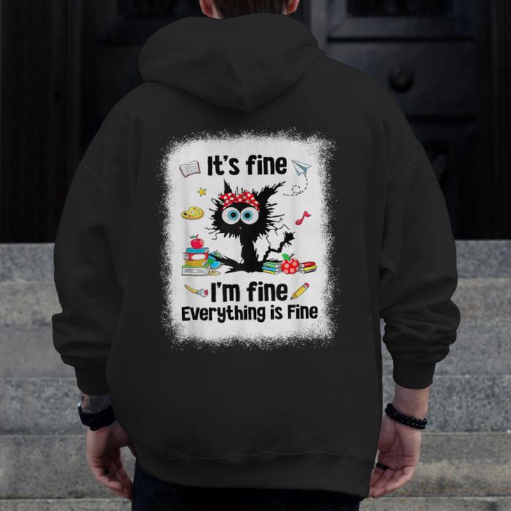 Cat It's Fine I'm Fine Everything Is Fine Teacher Life Men Zip Up Hoodie Back Print, funny design Cat It's Fine I'm Fine Everything Is Fine Teacher Life Men Zip Up Hoodie Back Print, funny design