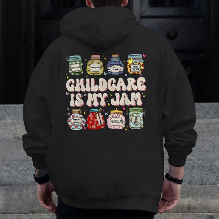 Childcare Is My Jam Child Care Teacher School Psychologist Men Zip Up Hoodie Back Print, funny design Childcare Is My Jam Child Care Teacher School Psychologist Men Zip Up Hoodie Back Print, funny design