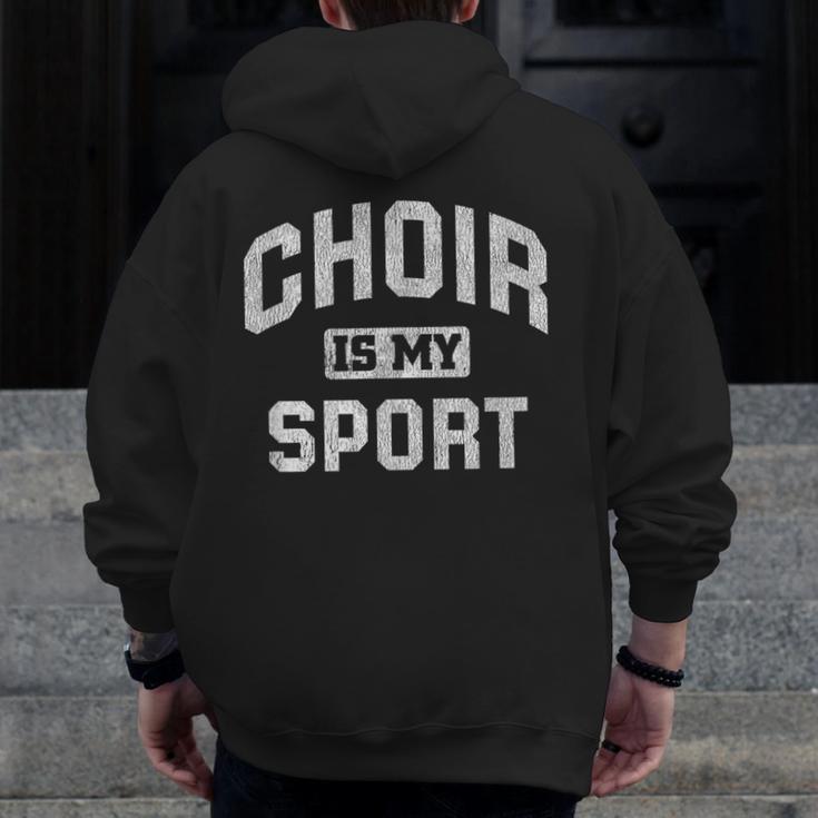 Choir Is My Sport Quote Choir Teacher Men Zip Up Hoodie Back Print, funny design