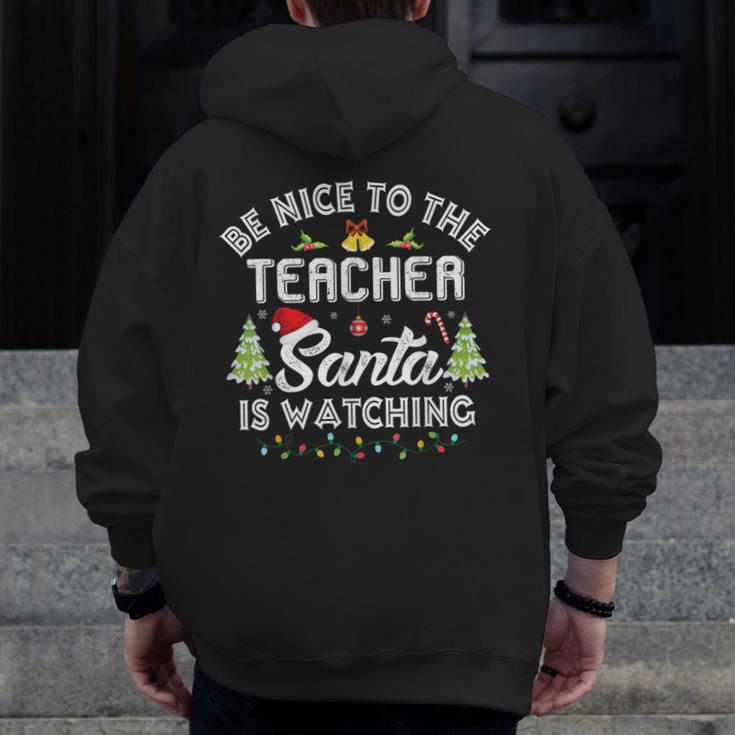 Christmas Be Nice To The Teacher Santa Is Watching Xmas Men Zip Up Hoodie Back Print, funny design Christmas Be Nice To The Teacher Santa Is Watching Xmas Men Zip Up Hoodie Back Print, funny design