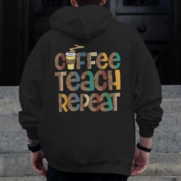 Coffee Teach Repeat Leopard Print Back To School Teachers Men Zip Up Hoodie Back Print, funny design Coffee Teach Repeat Leopard Print Back To School Teachers Men Zip Up Hoodie Back Print, funny design