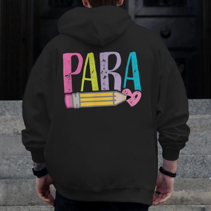 Colorful PARA Teacher Paraprofessional Cute Pencil Men Zip Up Hoodie Back Print, funny design