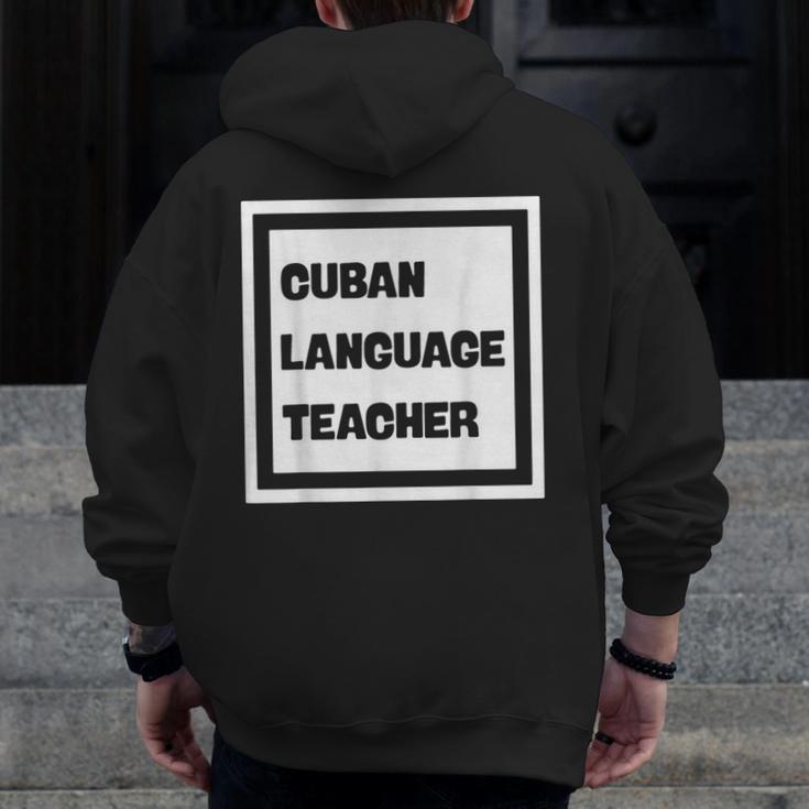 Cuban Language Teacher Men Zip Up Hoodie Back Print, funny design