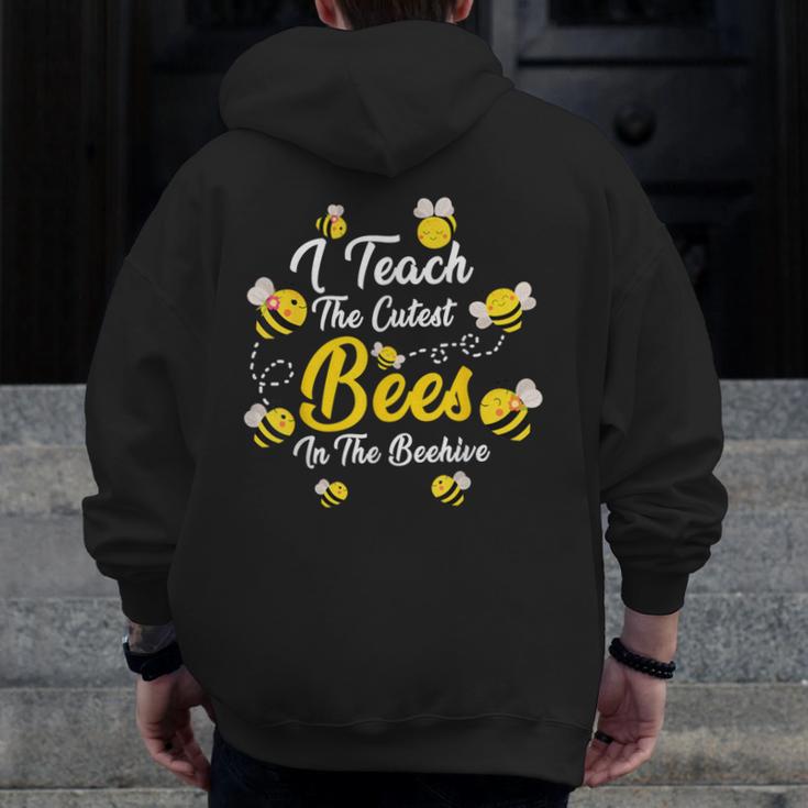 Cute I Teach The Cutest Bees In The Beehive Teacher's Day For Men Women Kids Men Zip Up Hoodie Back Print, funny design Cute I Teach The Cutest Bees In The Beehive Teacher's Day For Men Women Kids Men Zip Up Hoodie Back Print, funny design