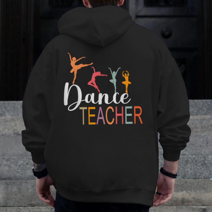 Dance Teacher Appreciation Back To School Dance Teacher Men Zip Up Hoodie Back Print, funny design Dance Teacher Appreciation Back To School Dance Teacher Men Zip Up Hoodie Back Print, funny design