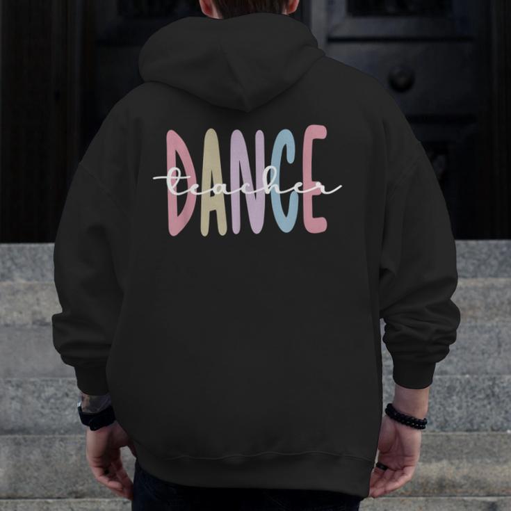 Dance Teacher Appreciation Dance Instructor Dancing Teacher Men Zip Up Hoodie Back Print, funny design Dance Teacher Appreciation Dance Instructor Dancing Teacher Men Zip Up Hoodie Back Print, funny design