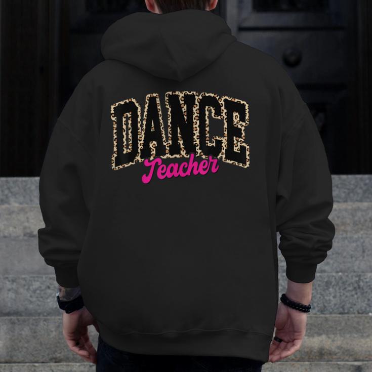 Dance Teacher Leopard Dancing Life Girls Women Dancer Men Zip Up Hoodie Back Print, funny design Dance Teacher Leopard Dancing Life Girls Women Dancer Men Zip Up Hoodie Back Print, funny design