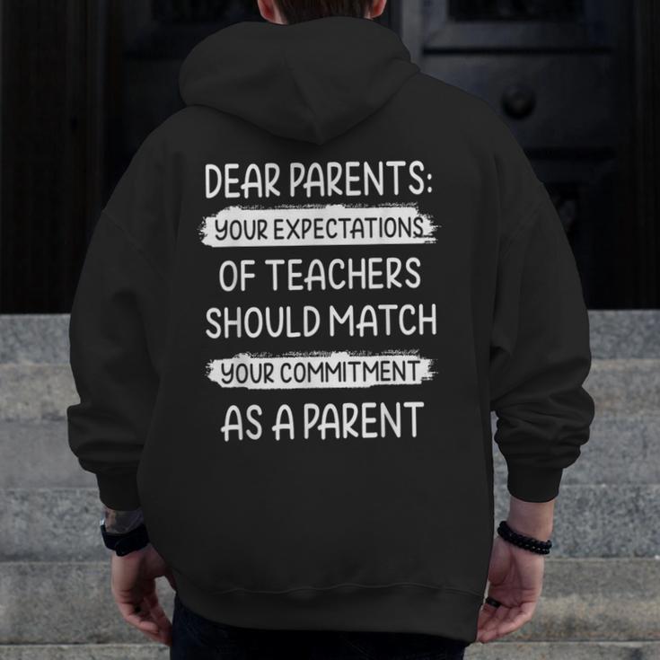 Dear Parents Your Expectations Of Teachers Should Match Men Women Men Zip Up Hoodie Back Print, funny design Dear Parents Your Expectations Of Teachers Should Match Men Women Men Zip Up Hoodie Back Print, funny design