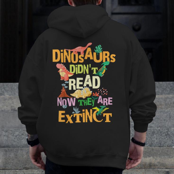 Dinosaurs Didn't Read Now They Are Extinct Reading Teacher Men Zip Up Hoodie Back Print, funny design Dinosaurs Didn't Read Now They Are Extinct Reading Teacher Men Zip Up Hoodie Back Print, funny design