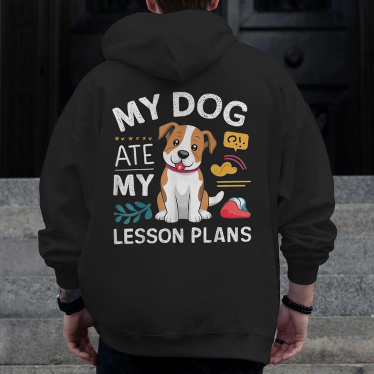 My Dog Ate My Lesson Plan Teacher Back To School Men Zip Up Hoodie Back Print, funny design My Dog Ate My Lesson Plan Teacher Back To School Men Zip Up Hoodie Back Print, funny design