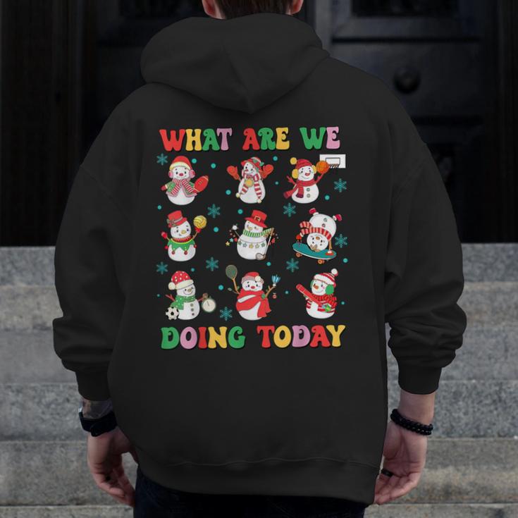 What Are We Doing Today PE Teacher Snowman Christmas Men Zip Up Hoodie Back Print, Pe Teacher Gifts, funny design What Are We Doing Today PE Teacher Snowman Christmas Men Zip Up Hoodie Back Print, Pe Teacher Gifts, funny design