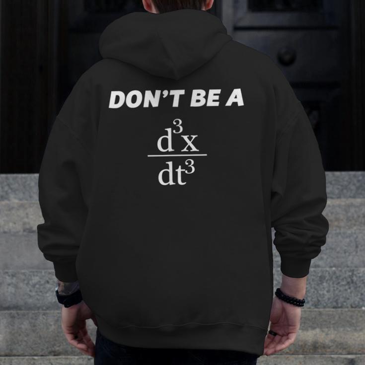 Don't Be A Jerk Math Scholar Teacher Nerd Men Zip Up Hoodie Back Print, funny design Don't Be A Jerk Math Scholar Teacher Nerd Men Zip Up Hoodie Back Print, funny design