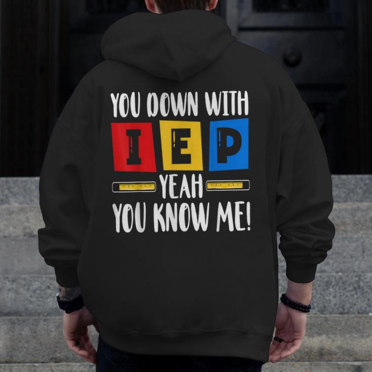 You Down With IEP Yeah You Know Me SPED Teacher Men Zip Up Hoodie Back Print, funny design