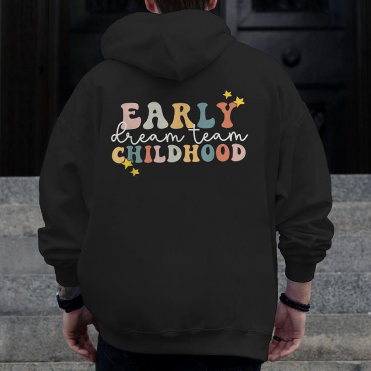 Early Childhood Dream Team Daycare Teacher Toddler Teacher Men Zip Up Hoodie Back Print, funny design Early Childhood Dream Team Daycare Teacher Toddler Teacher Men Zip Up Hoodie Back Print, funny design