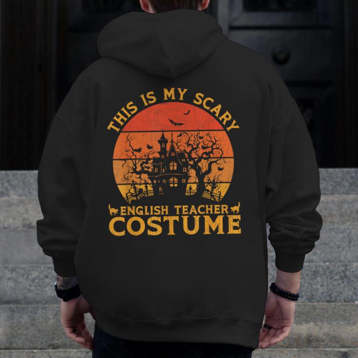 English Teacher Matching This Is My Scary Halloween Costume Men Zip Up Hoodie Back Print, English Teacher Gifts, funny design English Teacher Matching This Is My Scary Halloween Costume Men Zip Up Hoodie Back Print, English Teacher Gifts, funny design