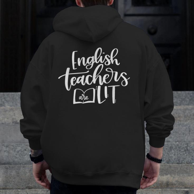 English Teachers Are Lit Teacher Appreciation Men Zip Up Hoodie Back Print, English Teacher Gifts, funny design
