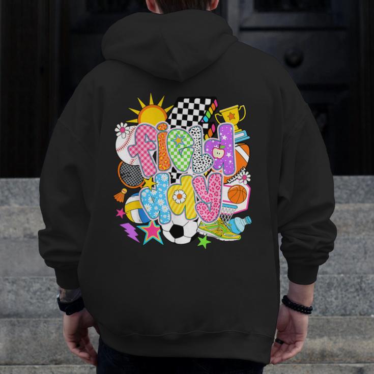 Field Day Fun Day Let The Games Begin Field Trip Teacher Kid Men Zip Up Hoodie Back Print, funny design