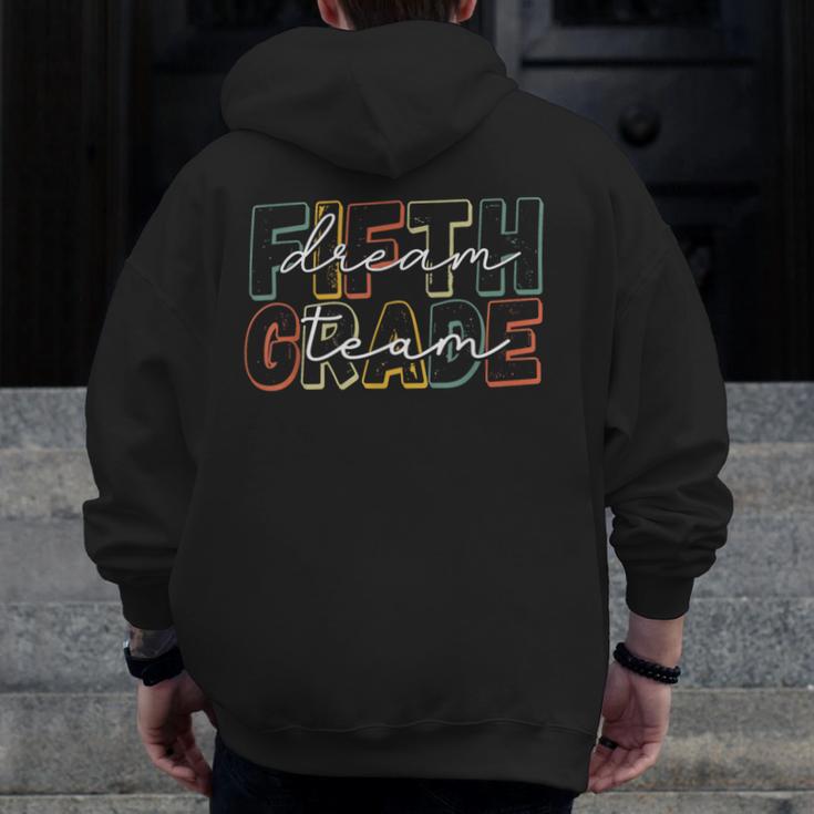 Fifth Grade Dream Team 5th Grade First Day Of School Teacher Men Zip Up Hoodie Back Print, First Grade Teacher Gifts, funny design Fifth Grade Dream Team 5th Grade First Day Of School Teacher Men Zip Up Hoodie Back Print, First Grade Teacher Gifts, funny design