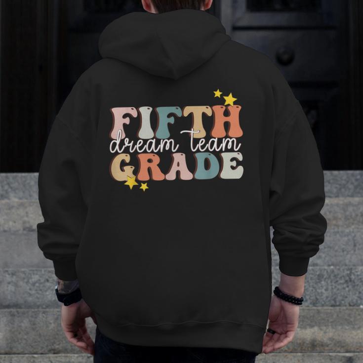Fifth Grade Dream Team First Day Of 5th Grade Teachers Men Zip Up Hoodie Back Print, First Grade Teacher Gifts, funny design Fifth Grade Dream Team First Day Of 5th Grade Teachers Men Zip Up Hoodie Back Print, First Grade Teacher Gifts, funny design