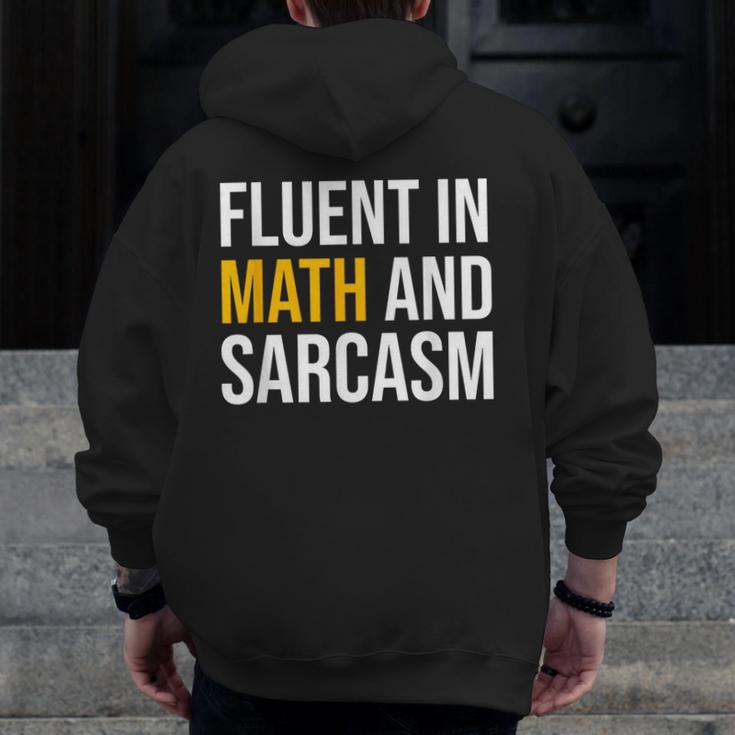 Fluent In Math And Sarcasm Teacher Appreciation Day Gift Men Zip Up Hoodie Back Print, funny design Fluent In Math And Sarcasm Teacher Appreciation Day Gift Men Zip Up Hoodie Back Print, funny design