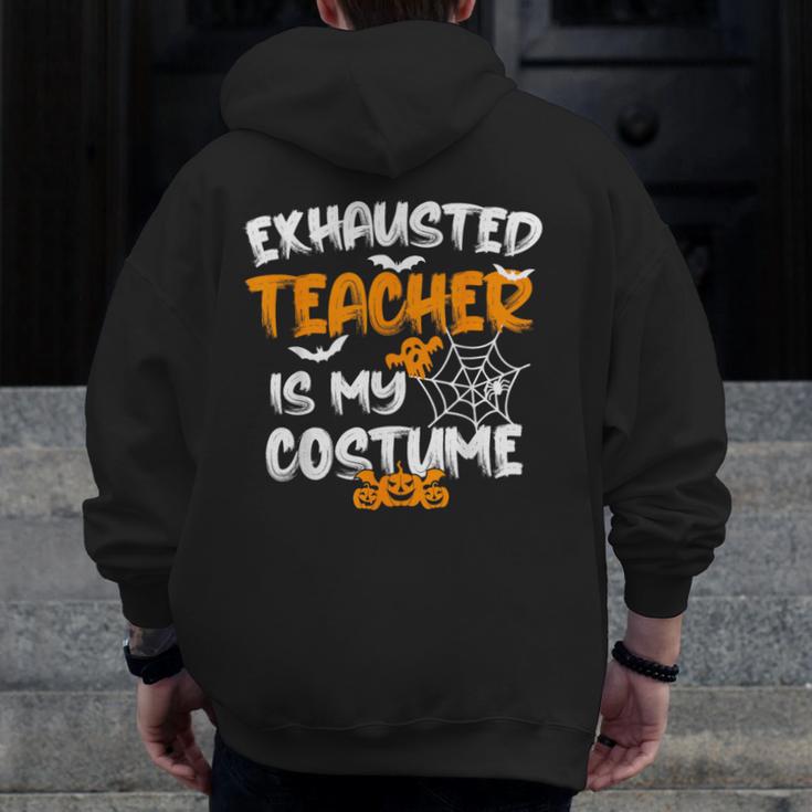 Fun Halloween Sayings Quotes Exhausted Teacher Is My Costume -Adults Short Sleeve Halloween Teacher T-Shirt Small Men Zip Up Hoodie Back Print, funny design