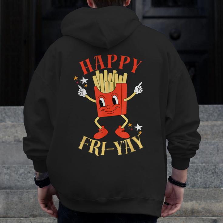 Fun Teacher Happy Fri Yay French Fries Friday Lovers Men Zip Up Hoodie Back Print, funny design Fun Teacher Happy Fri Yay French Fries Friday Lovers Men Zip Up Hoodie Back Print, funny design