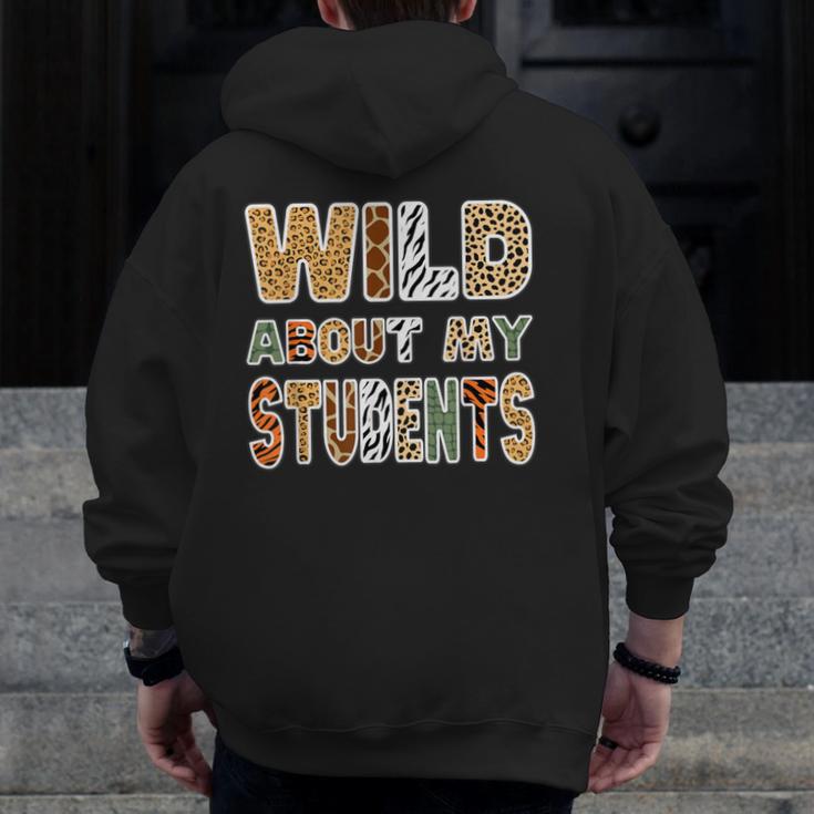 Fun Zoo Animal Print Teacher Shirts Wild About My Students Men Zip Up Hoodie Back Print, funny design