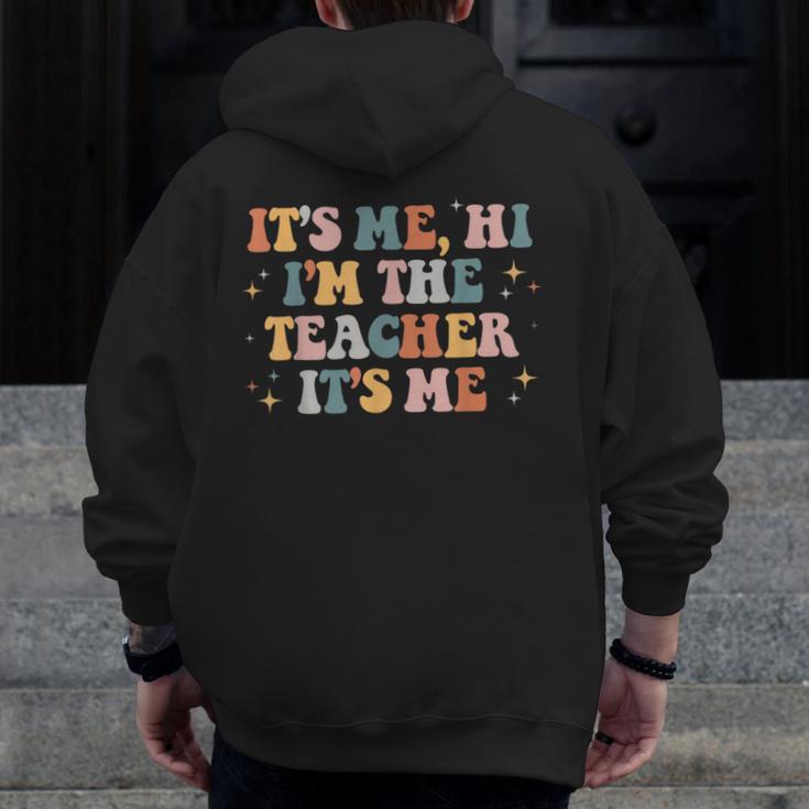 Groovy Its Me Hi Im The Teacher It’s Me Back To School Men Zip Up Hoodie Back Print, Groovy Teacher Gifts, funny design Groovy Its Me Hi Im The Teacher It’s Me Back To School Men Zip Up Hoodie Back Print, Groovy Teacher Gifts, funny design