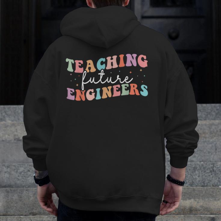 Groovy Teaching Future Engineers Teacher Engineering School Men Women Men Zip Up Hoodie Back Print, Future Teacher Gifts, Groovy Teacher Gifts, funny design
