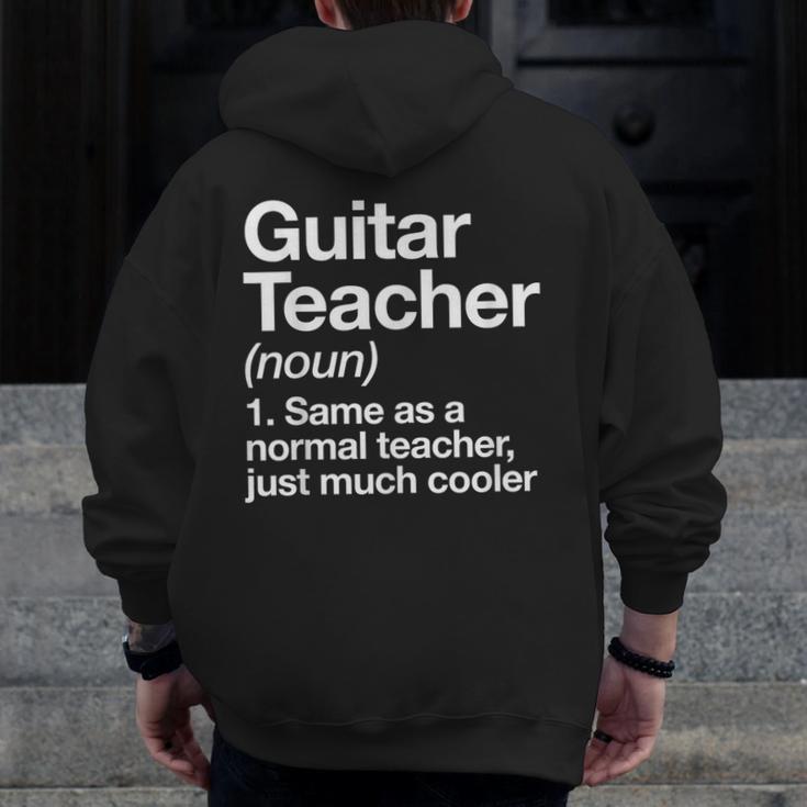 Guitar Teacher Definition Musician Music Men Women Girls Kids Men Zip Up Hoodie Back Print, funny design Guitar Teacher Definition Musician Music Men Women Girls Kids Men Zip Up Hoodie Back Print, funny design