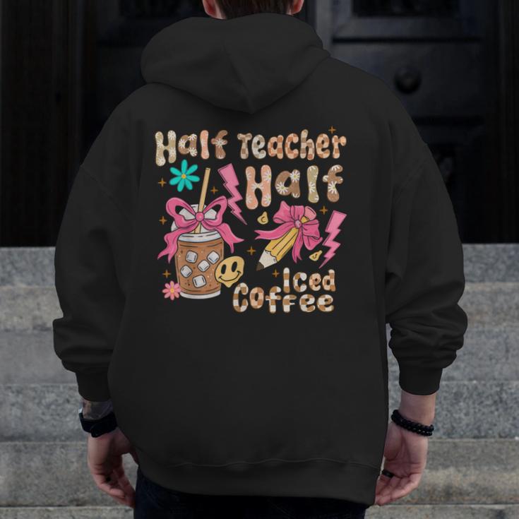 Half Teacher Half Iced Coffee Back To School Men Zip Up Hoodie Back Print, funny design Half Teacher Half Iced Coffee Back To School Men Zip Up Hoodie Back Print, funny design
