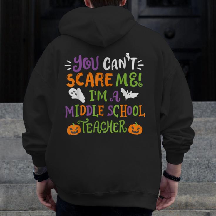 Halloween You Cant Scare Me Im A Middle School Teacher Men Zip Up Hoodie Back Print, funny design Halloween You Cant Scare Me Im A Middle School Teacher Men Zip Up Hoodie Back Print, funny design
