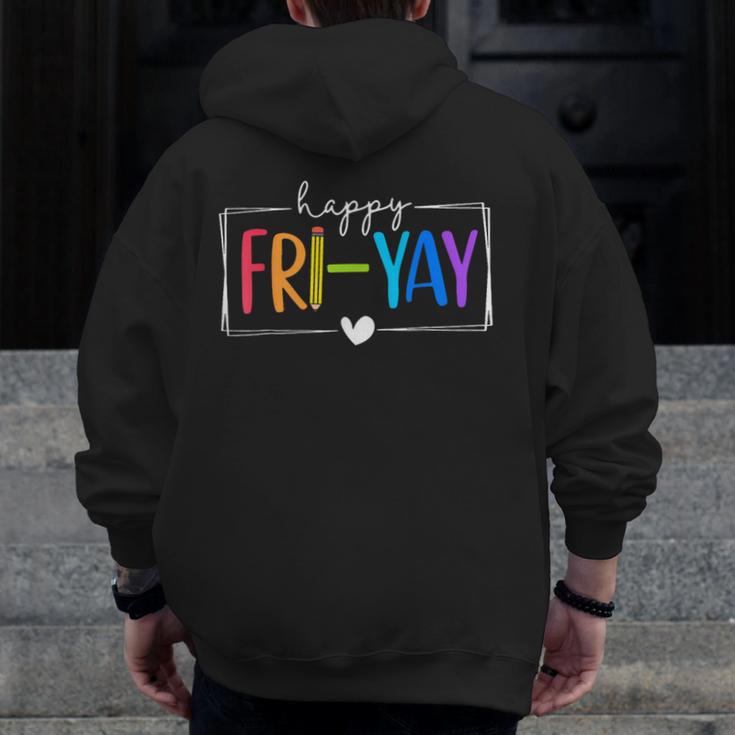 Happy Fri-Yay Fri Yay Teacher Student Friday Weekend Men Zip Up Hoodie Back Print, funny design Happy Fri-Yay Fri Yay Teacher Student Friday Weekend Men Zip Up Hoodie Back Print, funny design