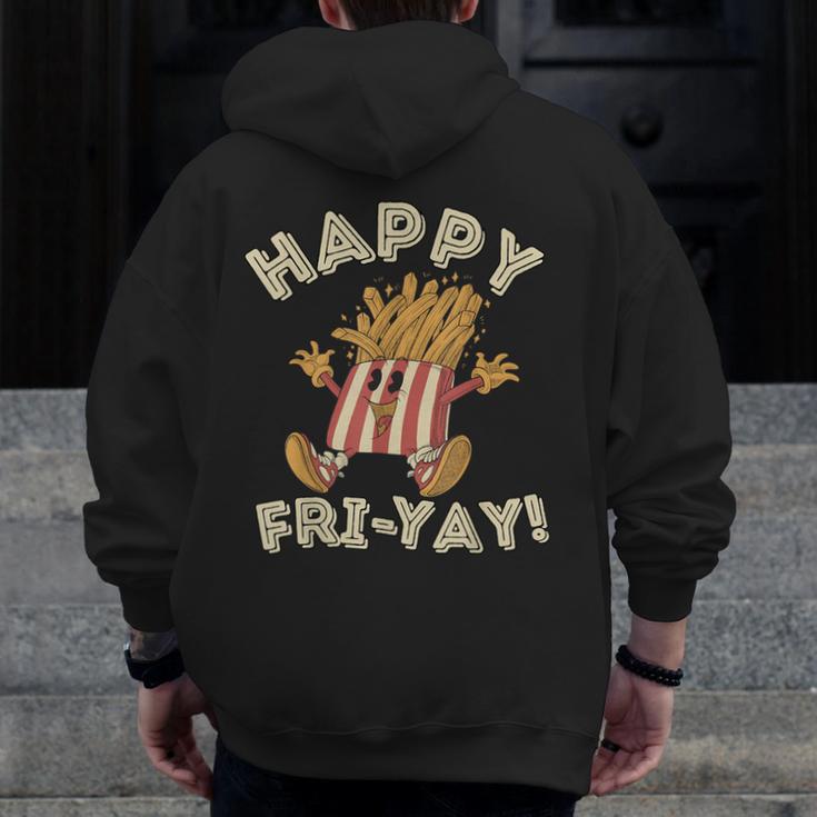 Happy Fri Yay Retro French Fries Friday Lovers Fun Teacher Men Zip Up Hoodie Back Print, funny design Happy Fri Yay Retro French Fries Friday Lovers Fun Teacher Men Zip Up Hoodie Back Print, funny design